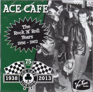 Ace Cafe The rock 'n'n Roll Years 1956 - 1962 - Various Artists - 1950'S COMPILATIONS CD, VEE-TONE