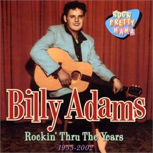 ROCKIN THROUGHT THE YEARS 1955 - 2002 - BILLY ADAMS - 50's Artists & Groups CD, CASTLE
