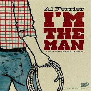 IM THE MAN - AL FERRIER - 50's Artists & Groups CD, EL TORO