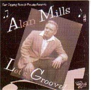 LETS GROOVE - ALAN MILLS - NEO ROCK 'N' ROLL CD, FOOTTAPPING