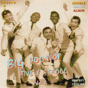 BIG DOOWOP JIVE & STROLL VOL2 (2 CDS) - VARIOUS ARTISTS - DOOWOP CD, PRESTO