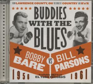 Buddies With The Blues - Bobby Bare & Bill Parsons - HILLBILLY CD, EL TORO
