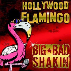Hollywood Flamingo - BIG BAD SHAKIN' - TEDDY BOY R'N'R CD, FOX