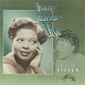 BUMP JUMP JIVE VOL11 - VARIOUS ARTISTS - 50's Rhythm 'n' Blues CD, LUCKY