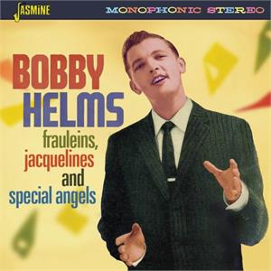 Frauleins, Jacquelines & Special Angels - Bobby HELMS - 50's Artists & Groups CD, JASMINE