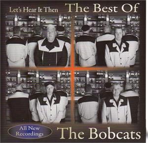 LETS HEAR IT THEN - THE BEST OF - BOBCATS - NEO ROCK 'N' ROLL CD, FOOTTAPPING