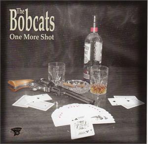 ONE MORE SHOT - BOBCATS - NEO ROCK 'N' ROLL CD, FOOTTAPPING