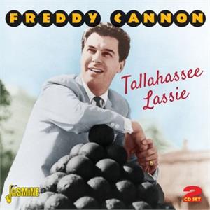 Tallahassee Lassie - FREDDIE CANNON - 50's Artists & Groups CD, JASMINE