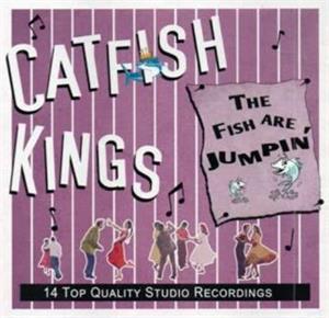 THE FISH ARE JUMPIN - CATFISH KINGS - NEO ROCK 'N' ROLL CD, FOOTTAPPING