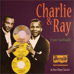 I LOVE YOU MADLY - CHARLIE AND RAY - DOOWOP CD, ACROBAT
