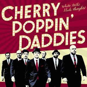 WHITE TEETH BLACK THOUGHTS - CHERRY POPPIN DADDIES - NEO ROCK 'N' ROLL CD, PEOPLE LIKE YOU