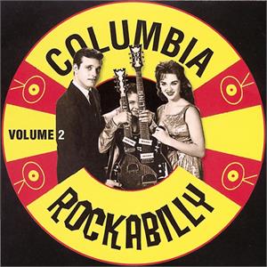 COLUMBIA ROCKABILLY VOL 2 - VARIOUS ARTISTS - 50's Rockabilly Comp CD, ACE