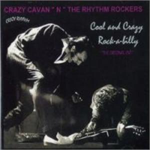 COOL AND CRAZY ROCKABILLY - CRAZY CAVAN & RHYTHM ROCKERS - TEDDY BOY R'N'R CD, CRAZY RHYTHM