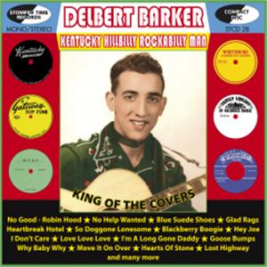 Kentucky Hillbilly Rockabilly Man - DELBERT BARKER - HILLBILLY CDs, STOMPERTIME
