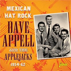 Mexican Hat Rock, 1954-1962 - Dave APPELL & The Applejacks - 50's Artists & Groups CD, JASMINE