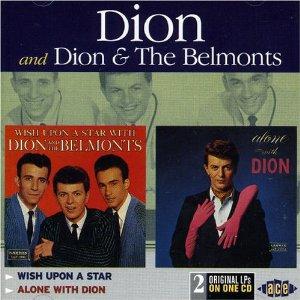 WISH UPON A STAR/ALONE WITH DION - DION  & BELMONTS - DOOWOP CD, ACE