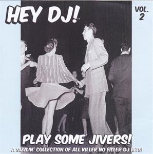 HEY DJ PLAY SOME JIVERS VOL 2 - VARIOUS ARTISTS - 1950'S COMPILATIONS CD, HDR