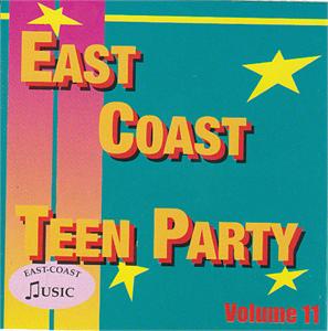 EAST COAST TEEN PARTY VOL11 - VARIOUS - 1950'S COMPILATIONS CDs, EAST COAST