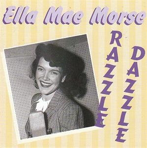 RAZZLE DAZZLE - ELLA MAE MORSE - 50's Artists & Groups CD, KOOL KATS