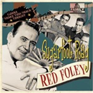 Sugarfoot Rag/Gonna Shake This Shack Tonight - RED FOLEY - HILLBILLY CD, BEAR FAMILY
