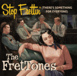 STOP FRETTIN' - FRETTONES - NEO ROCKABILLY CD, ROLLIN