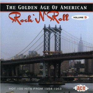 GOLDEN AGE OF AMERICAN R'N'R VOL 9 - VARIOUS ARTISTS - 1950'S COMPILATIONS CD, ACE