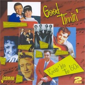 Good Timin' - Rockin' into The 60's - VARIOUS ARTISTS - 1950'S COMPILATIONS CD, JASMINE
