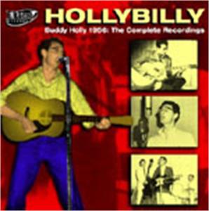 HOLLYBILLY - COMPLETE 1956 RECS - BUDDY HOLLY - 50's Artists & Groups CD, EL TORO