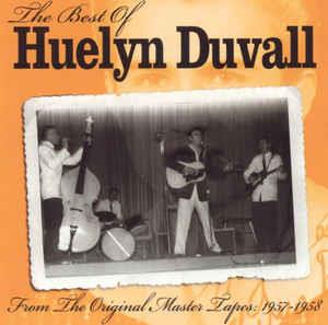 BEST OF 1957 - 58 - HUELYN DUVALL - 50's Artists & Groups CD, BRAVOS VALLEY