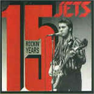 15 ROCKIN YEARS - JETS - NEO ROCK 'N' ROLL CD, KRYPTON