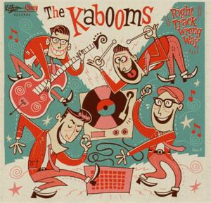 Right track wrong Way - KABOOMS - NEO ROCKABILLY CD, SLEAZY