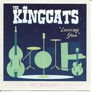 LOVING YOU - KINGCATS - NEO ROCK 'N' ROLL CD, FOOTTAPPING