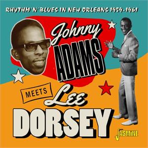 Rhythm 'N' Blues in New Orleans, 1959-1961 - Johnny Adams meets Lee Dorsey - 50's Rhythm 'n' Blues CD, JASMINE