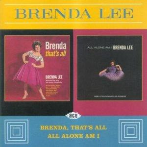 BRENDA THATS ALL / ALL ALONE AM I - BRENDA LEE - 50's Artists & Groups CD, ACE
