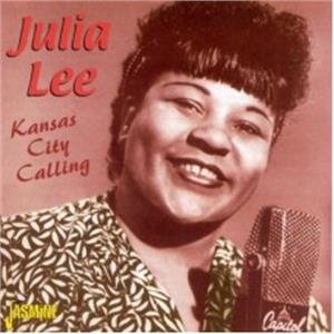 Kansas City Calling - Julia LEE - 50's Rhythm 'n' Blues CD, JASMINE