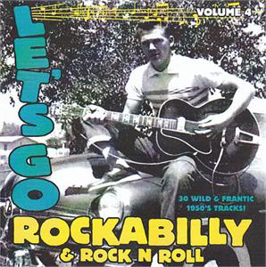 LETS GO R'A'B & R'N'R 4 - VARIOUS ARTISTS - 50's Rockabilly Comp CD, LETS GO