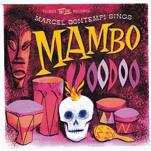 MAMBO VOODOO:IT'S YOUR VOODO WORKING - Marcel Bontempi - Modern 45's VINYL, TWILITE