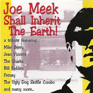 JOE MEEK SHALL INHERIT THE EARTH VOL 1 - VARIOUS ARTISTS - NEO ROCK 'N' ROLL CD, WESTERN STAR