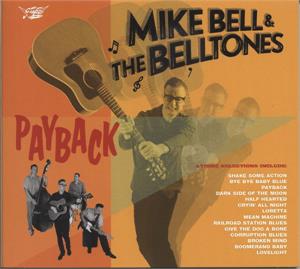 PAYBACK - MIKE BELL & THE BELLTONES - NEO ROCKABILLY CD, GOOFIN