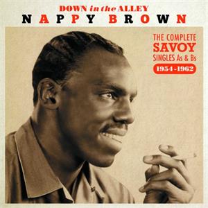 Down In The Alley – The Complete Singles As & Bs 1954-1962 - Nappy BROWN - 50's Artists & Groups CD, JASMINE