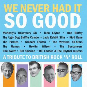 WE NEVER HAD IT SO GOOD - VARIOUS ARTISTS - BRITISH R'N'R CD, WESTERN STAR