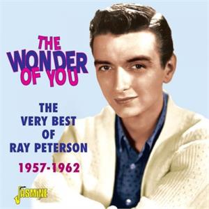 THE WONDER OF YOU The Very Best of 1957-1962 - RAY PETERSON - 50's Artists & Groups CD, JASMINE
