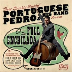 The full Enchelada - Portuguese Pedro - NEO ROCKABILLY CD, SLEAZY
