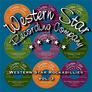 WESTERN STAR ROCKABILLIES VOL 3 - VARIOUS ARTISTS - NEO ROCKABILLY CD, WESTERN STAR