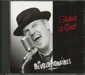SHOUT IT OUT - Revolutionaires - NEO ROCK 'N' ROLL CD, REVS