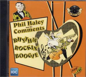 Rhythm Rockin Boogie - Phil Haley and his Comments - NEO ROCK 'N' ROLL CD, PHM