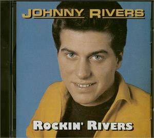 ROCKIN RIVERS - JOHNNY RIVERS - 50's Artists & Groups CD, CAT