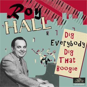 Dig Everybody Dig That Boogie - Roy Hall - LP's VINYL, MULTIGROOVE