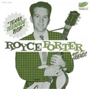 Texas Teenage Bop - Royce Porter & Friends - 50's Artists & Groups CD, EL TORO