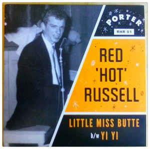 Little Miss Butte:YiYi - Red 'hot 'Russell - 45s VINYL, PORTER
